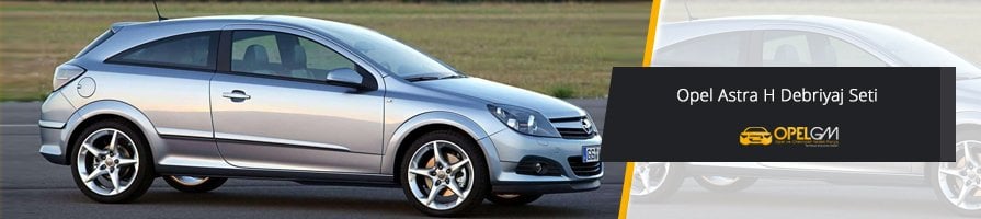 Opel Astra H Debriyaj Seti