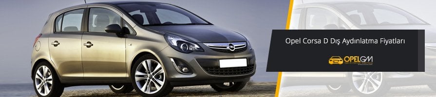 Opel Corsa D Dış Aydınlatma Fiyatları