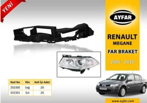 AYFAR 202301 | Renault Megane 2 2004-2009 Far Alt Ayağı Sol Mercekli Far Tipi