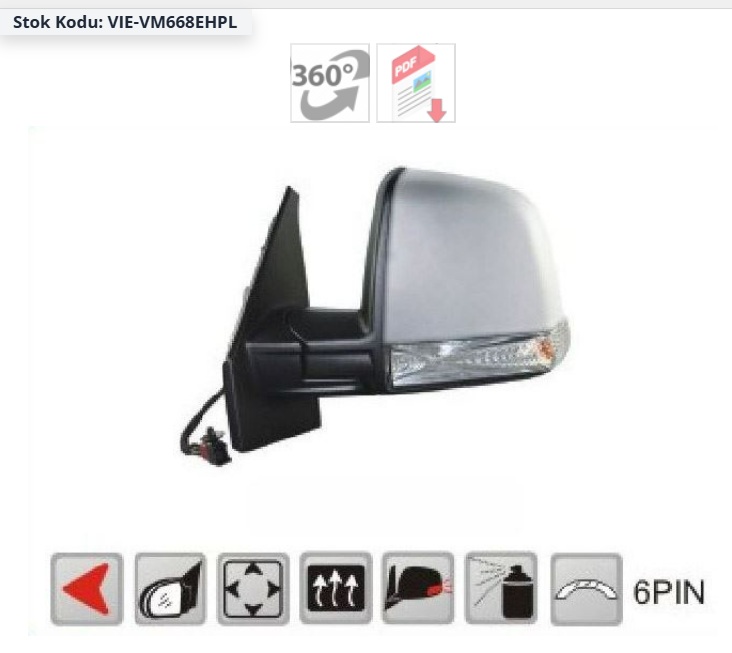 VİEWMAX VM668EHPL | Dış Ayna Elektrikli Astarlı Sol 6Fıs (Fiat Doblo Combı / Panorama 10 -)